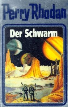 Perry rhodan der - 55:, schwarm