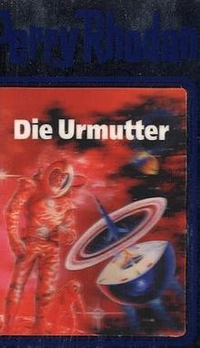 Die urmutter perry rhodan 53 - urmutter.,